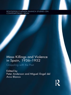 cover image of Mass Killings and Violence in Spain, 1936-1952